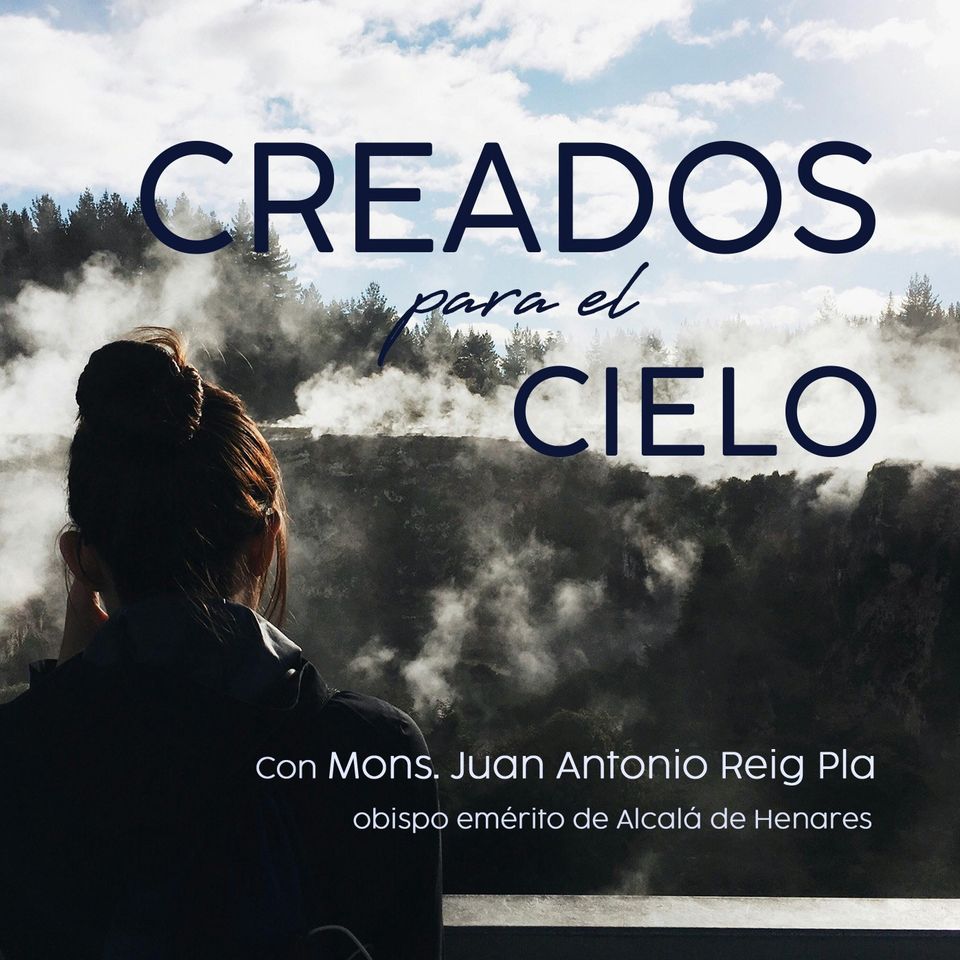 Creados para el Cielo: El ejemplo de la Iglesia primitiva