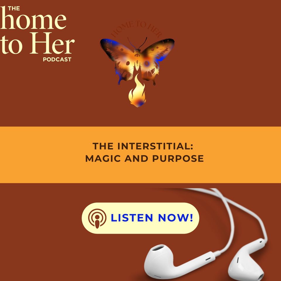 The Interstitial: Magic and Purpose