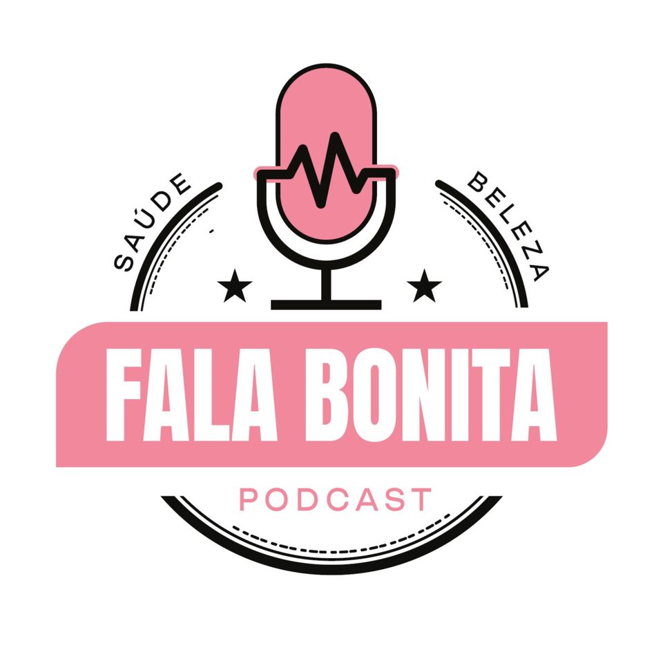 Fala Bonita #001 — Drª Rhaíra Nunes e Débora Nunez (Esteticista Cosmetóloga)