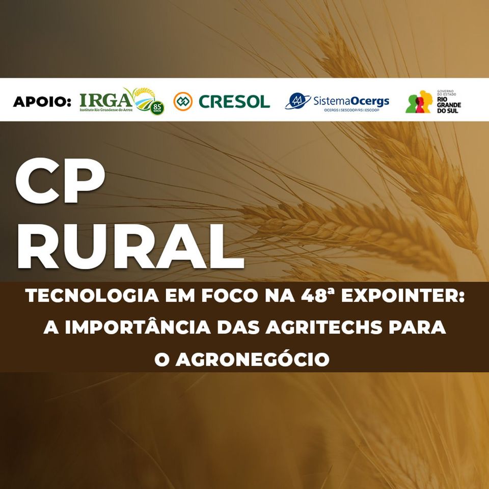 Tecnologia em foco na 48ª Expointer: a importância das agritechs para o agronegócio