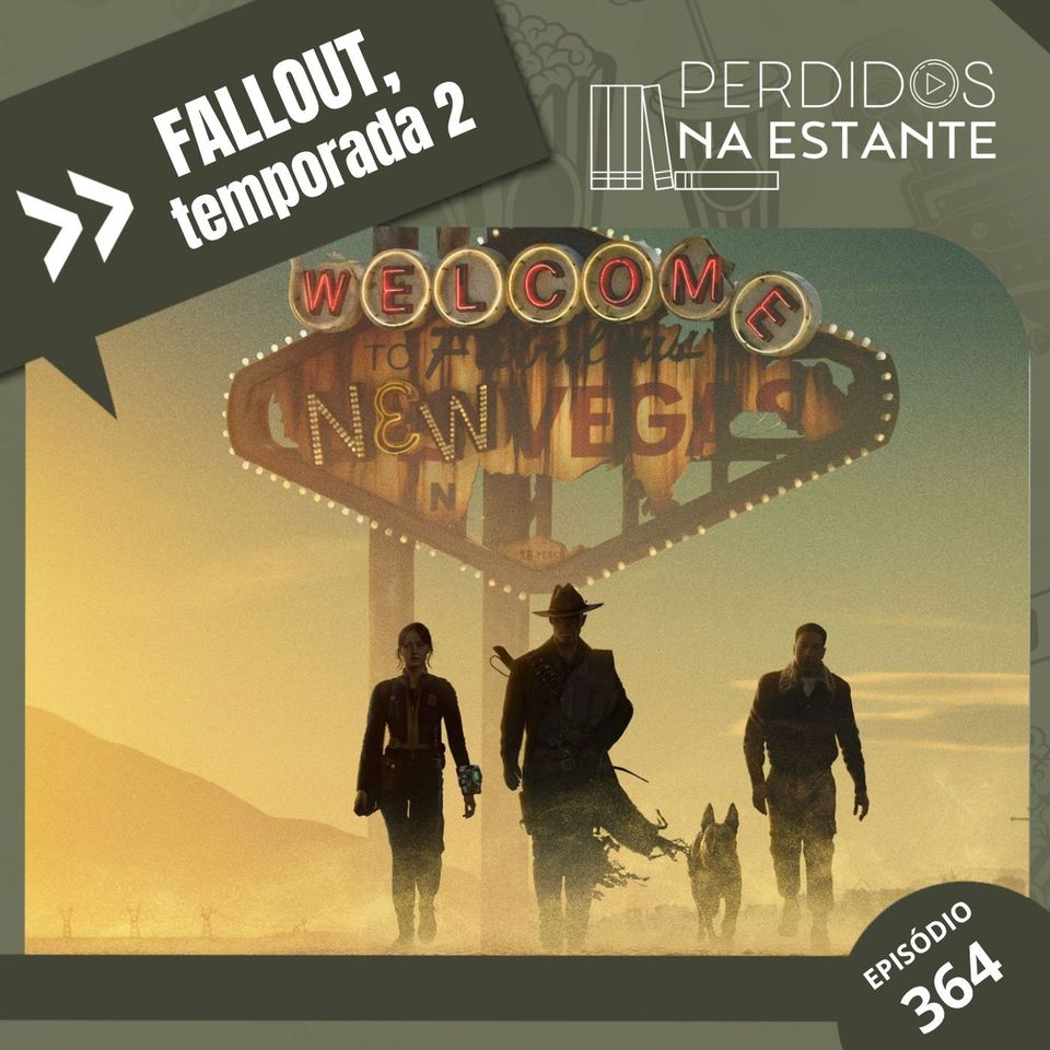 #364 - Fallout, Temporada 2