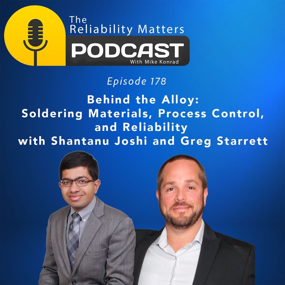 Behind the Alloy: Soldering Materials, Process Control, & Reliability Shantanu Joshi & Greg Starrett