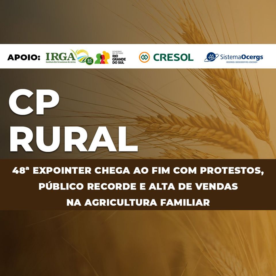48ª Expointer chega ao fim com protestos, público recorde e alta de vendas na agricultura familiar