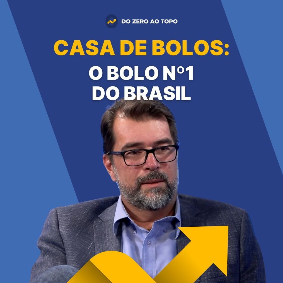 Casa de Bolos: Como uma receita de família virou a maior rede de bolos do Brasil