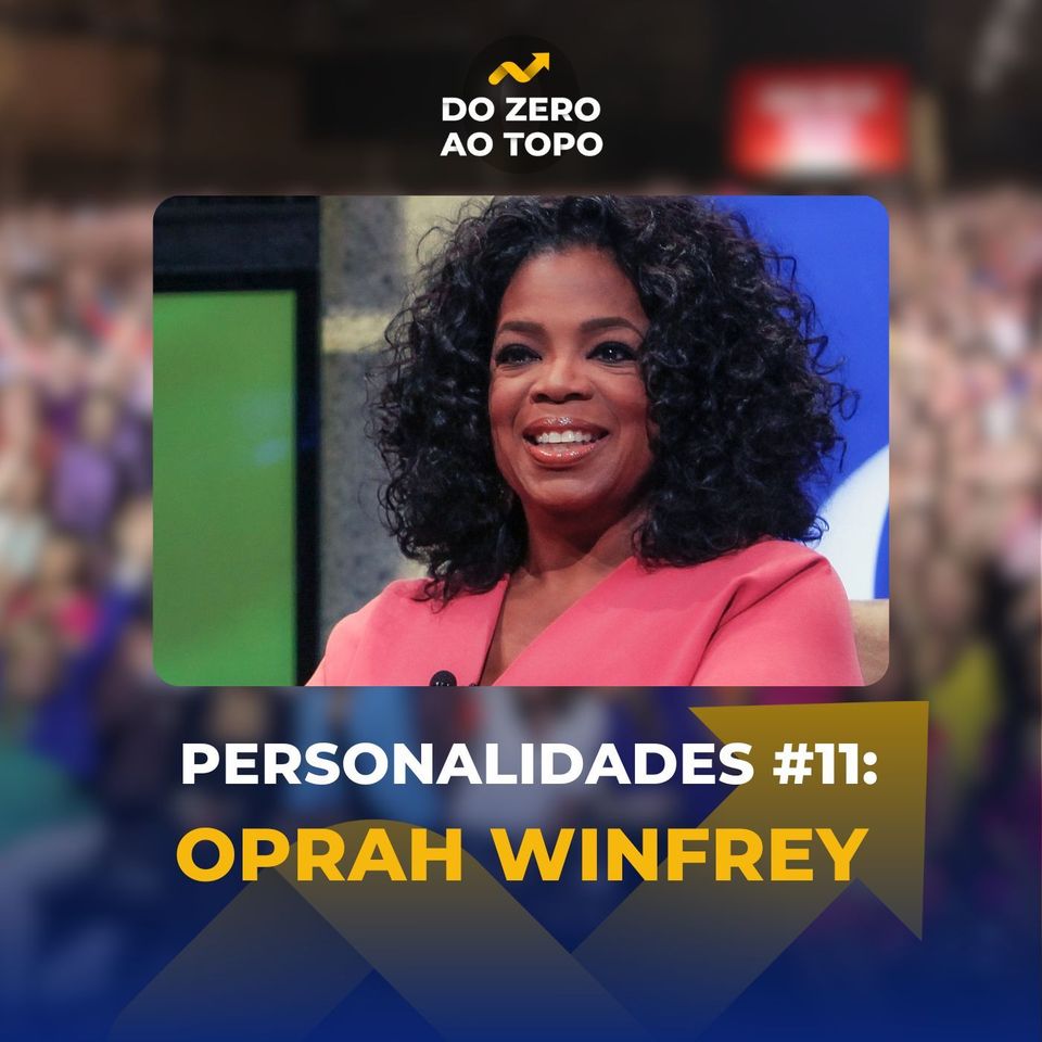 Do Zero ao Topo: a história de Oprah, uma verdadeira influenciadora - Personalidades #11