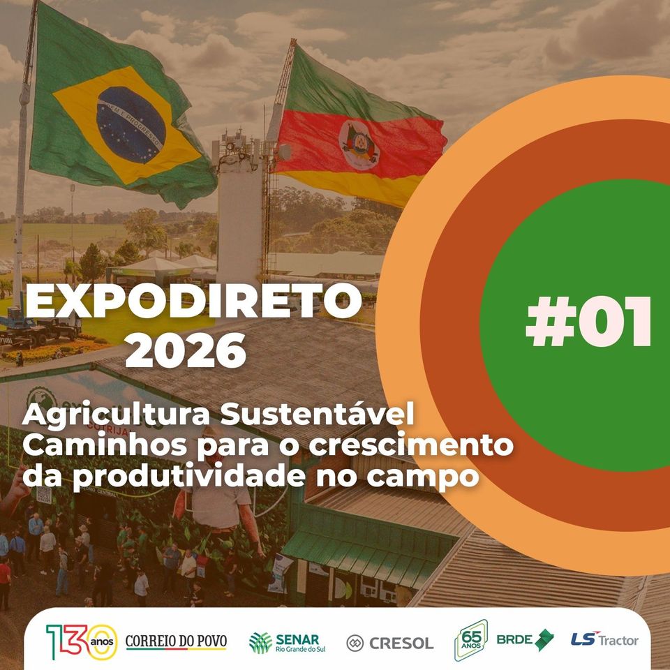 Expodireto 2026: Agricultura Sustentável - Caminhos para o crescimento da produtividade no campo