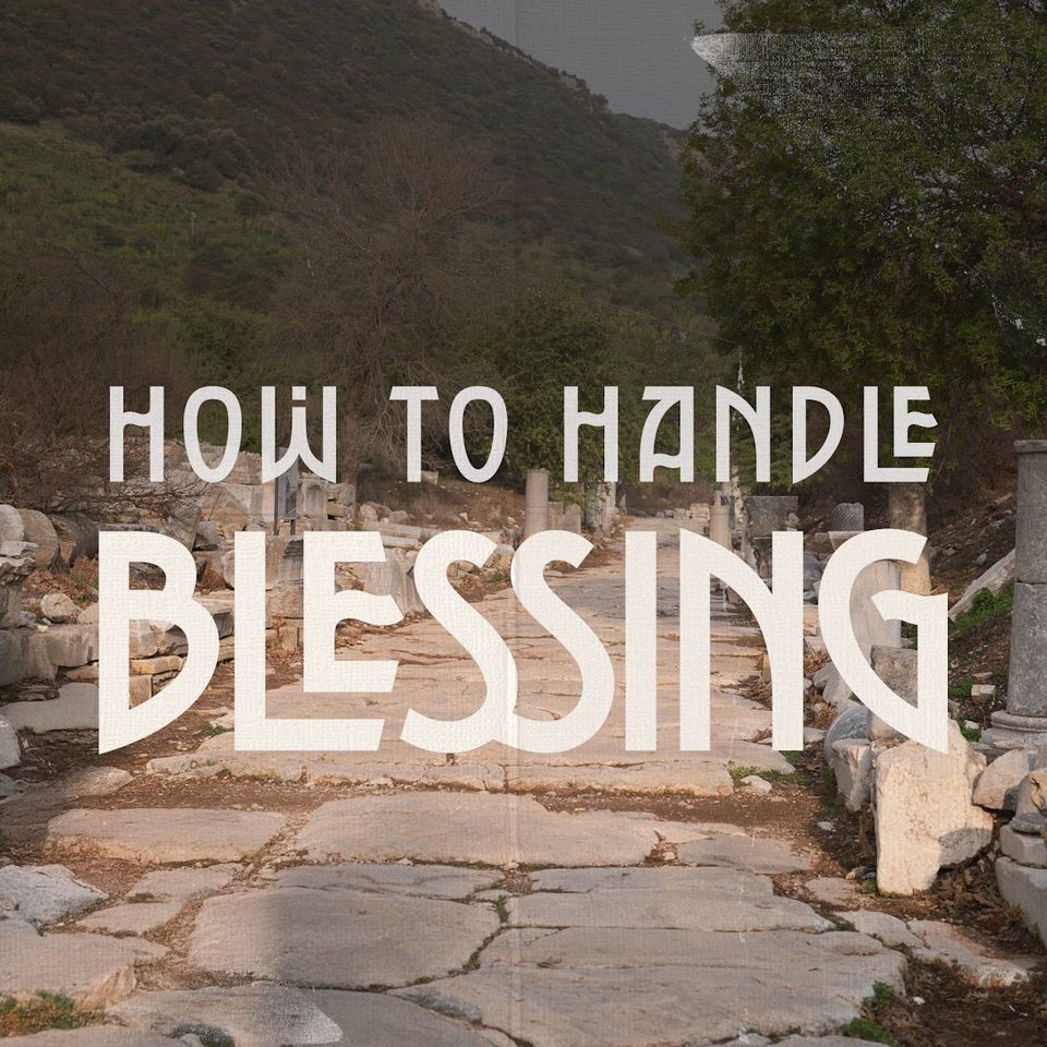 How to Handle Blessing