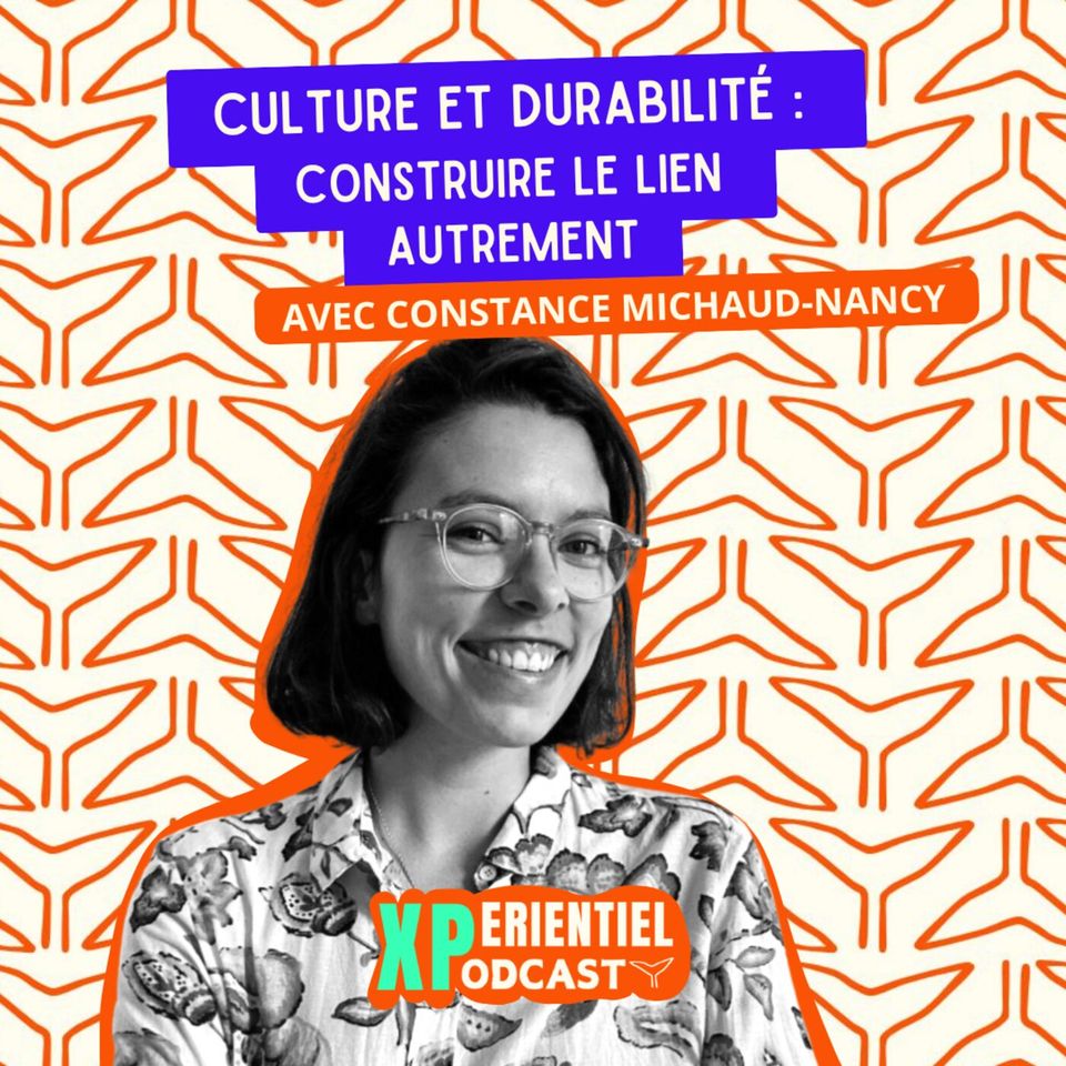 S06 E21 - Culture et durabilité : construire le lien autrement