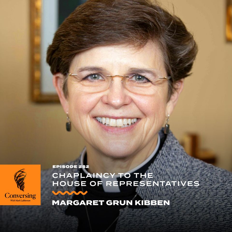 Chaplaincy to the House of Representatives, with Margaret Grun Kibben