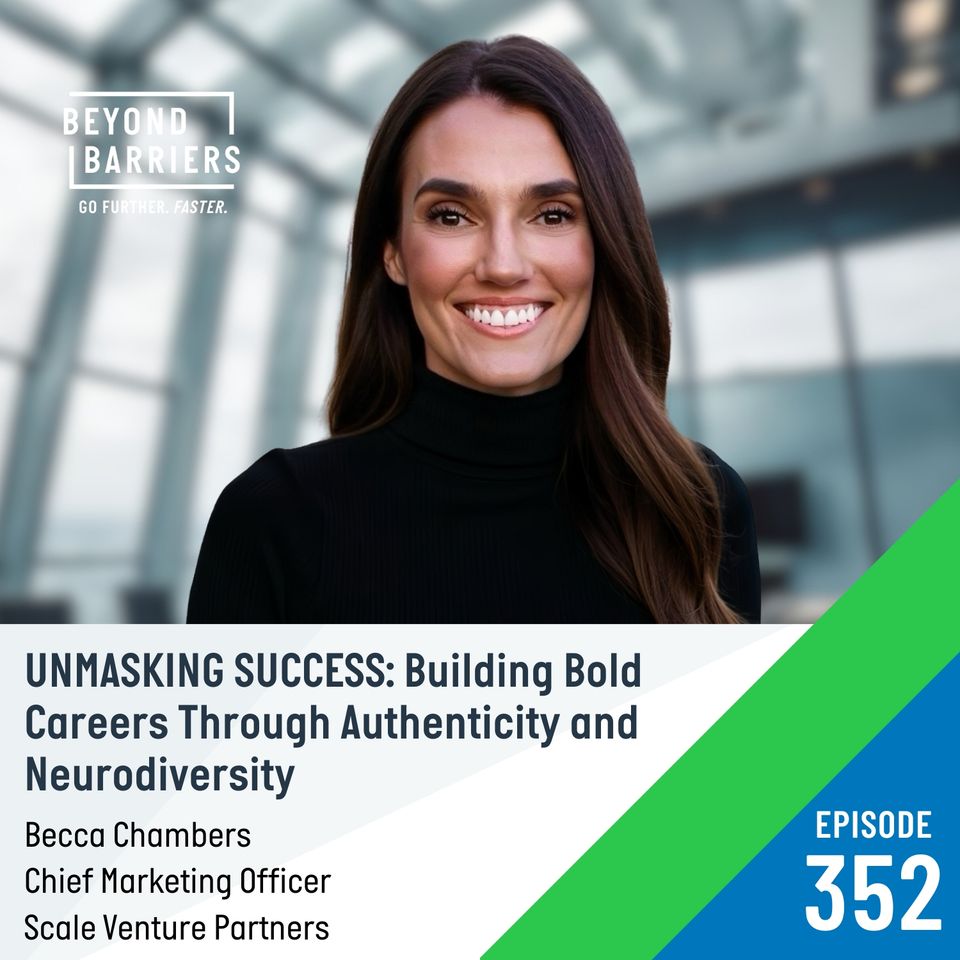 Episode 352: Unmasking Success: Building Bold Careers Through Authenticity and Neurodiversity