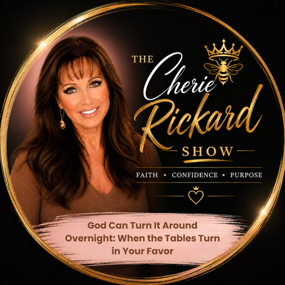 God Can Turn It Around Overnight: When the Tables Turn in Your Favor