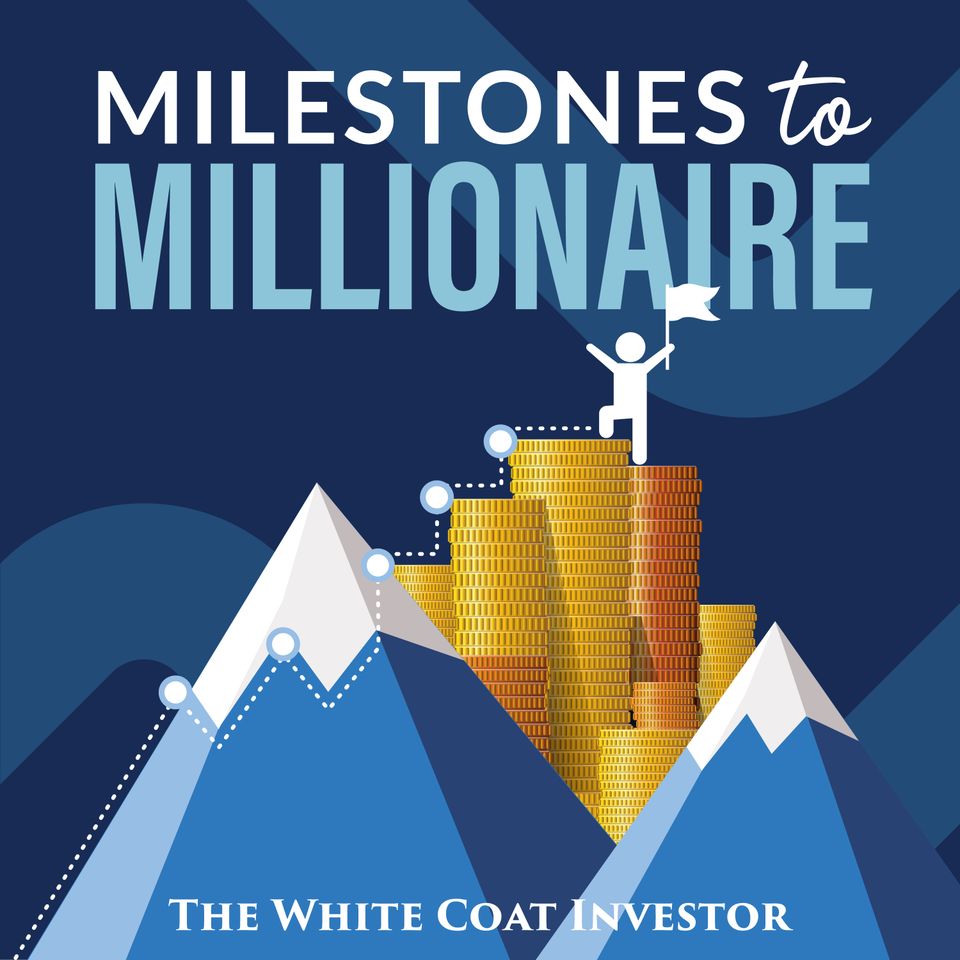 MtoM #242: Solo Family Practitioner Reaches Financial Independence and Finance 101: Financial Independence