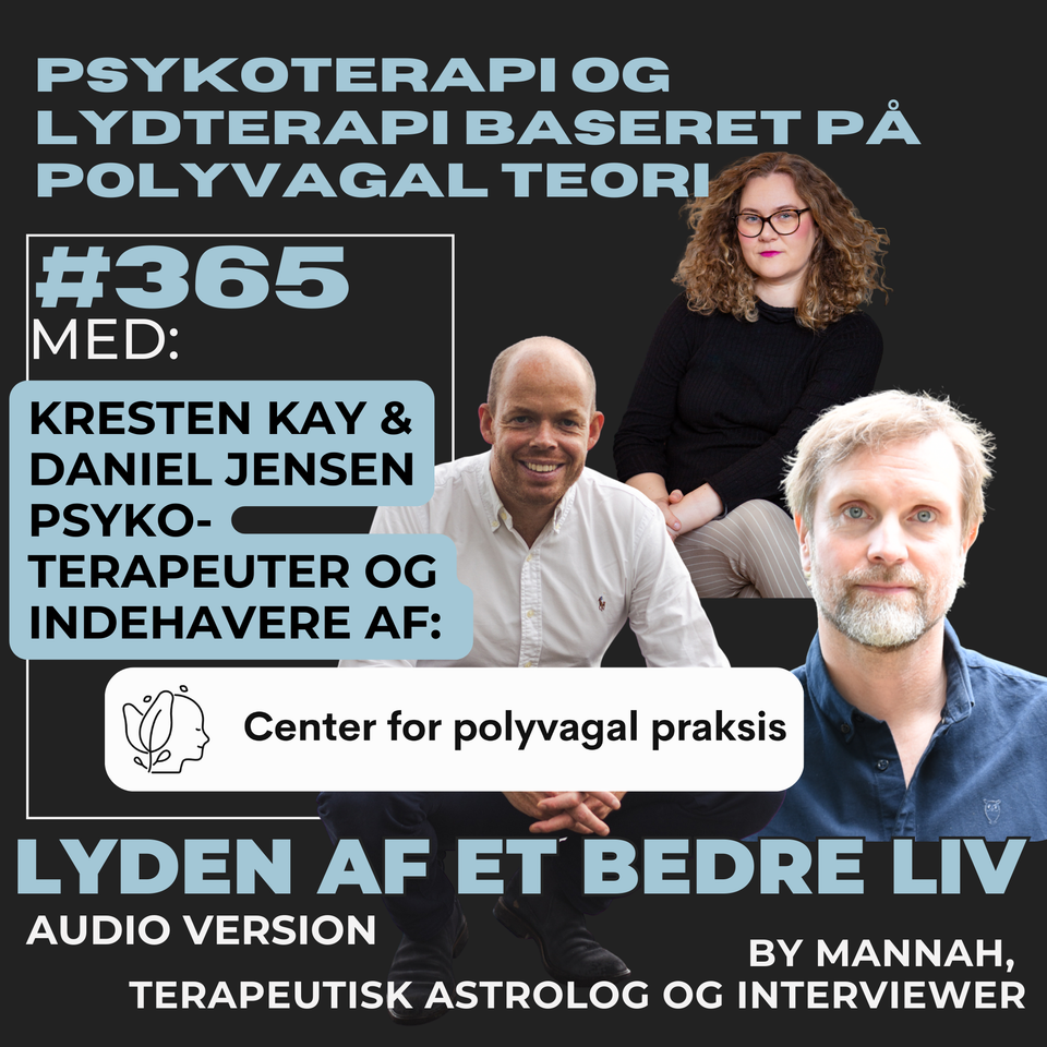#365 - Center for Polyvagal Praksis - Kresten Kay & Daniel Jensen - Lydterapi for Tryghed i Nervesystemet