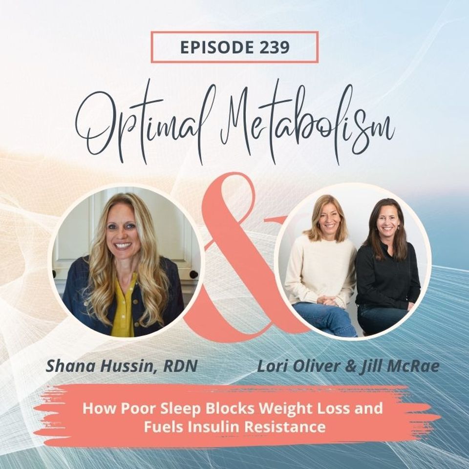 Episode 239- How Poor Sleep Blocks Weight Loss and Fuels Insulin Resistance with Jill McRae