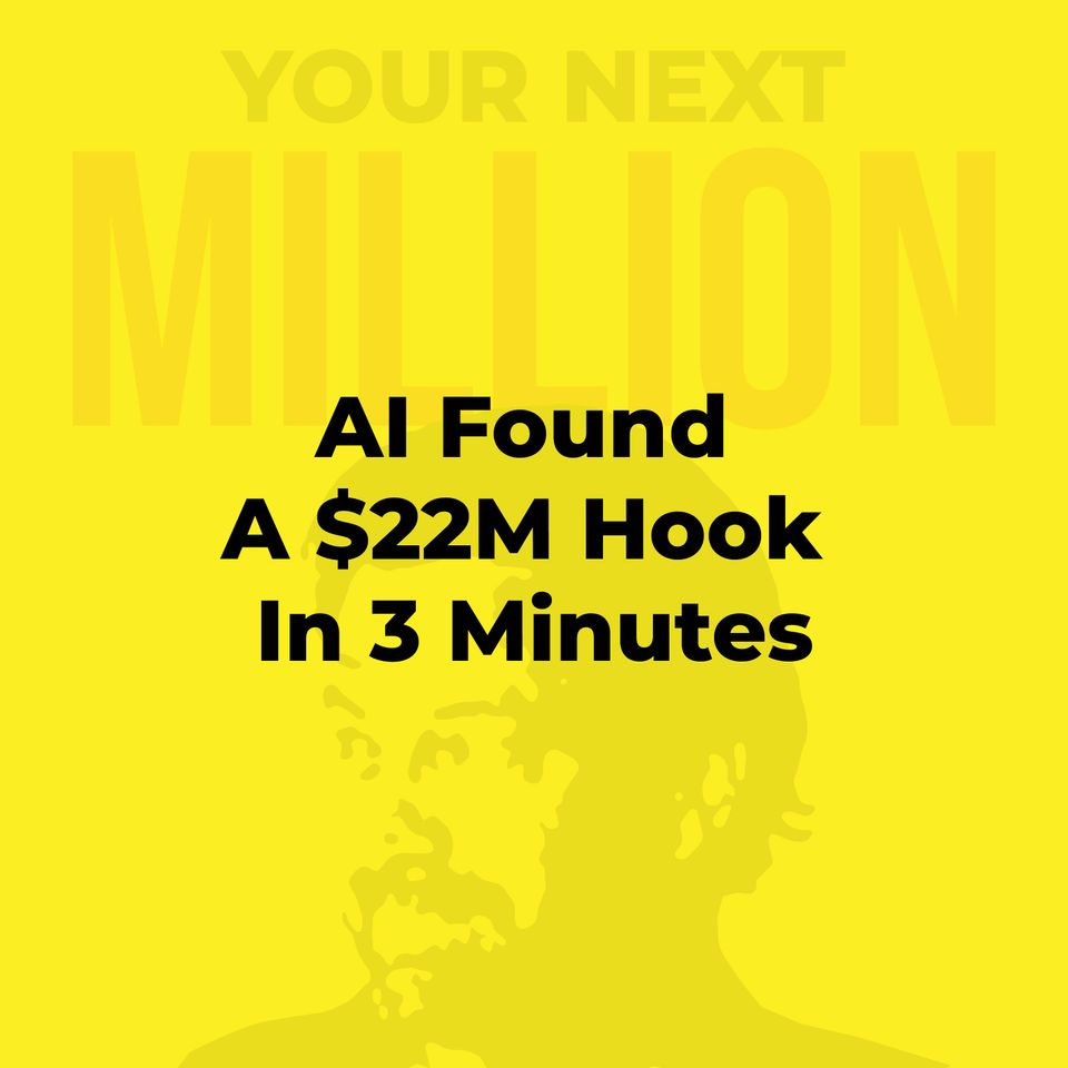 AI Found A $22M Hook In 3 Minutes