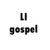LI Gospel