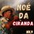 Noé Da ciranda
