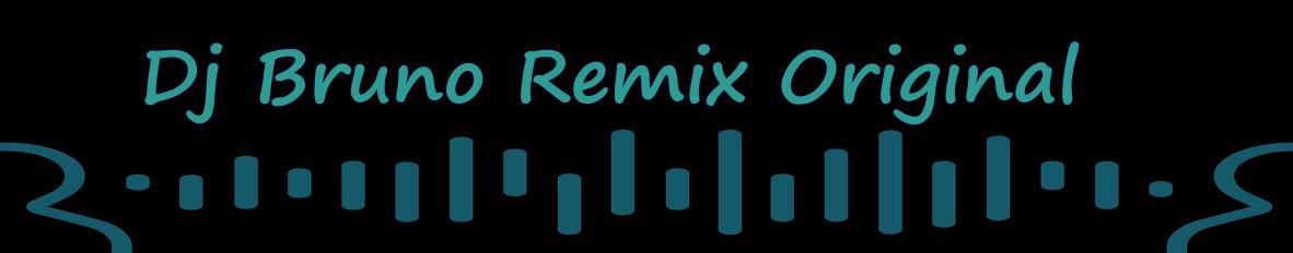 Imagem de capa de Dj Bruno Remix Original