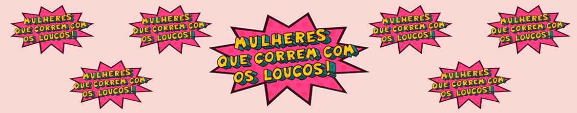 Imagem de capa de Mulheres Que Correm Com os Loucos