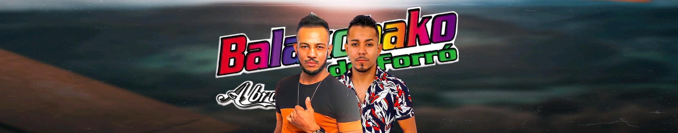 Imagem de capa de Balakobako do Forró a Bruta Da Bahia