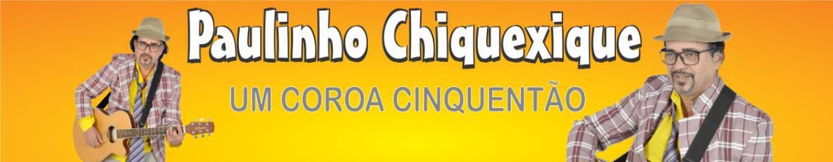 Imagem de capa de Paulinho Chiquexique