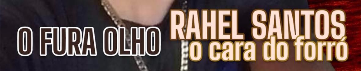 Imagem de capa de Rahel Santos (O Cara do Forró)
