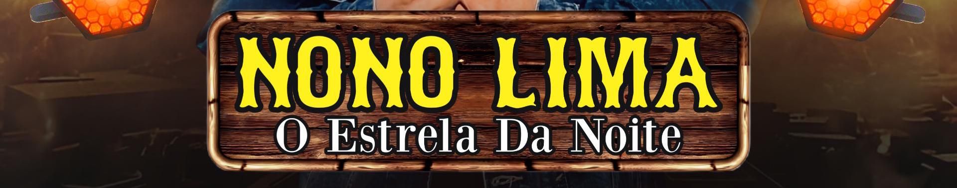 Imagem de capa de Nonó Lima • O Estrela Da Noite