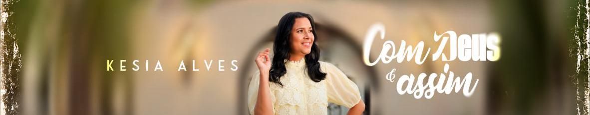 Imagem de capa de Kesia Alves