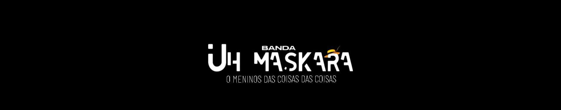 Imagem de capa de Uh Maskara