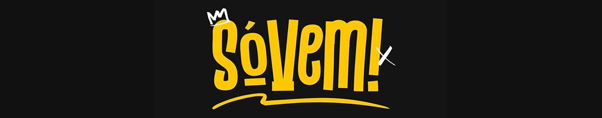 Imagem de capa de Só Vem!