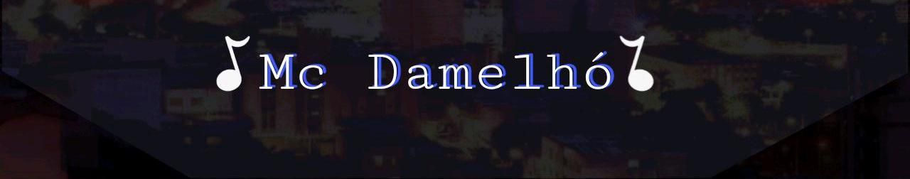 Imagem de capa de MC DAMELHÓ