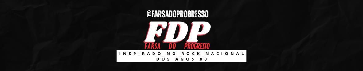 Imagem de capa de FDP - Farsa Do Progresso