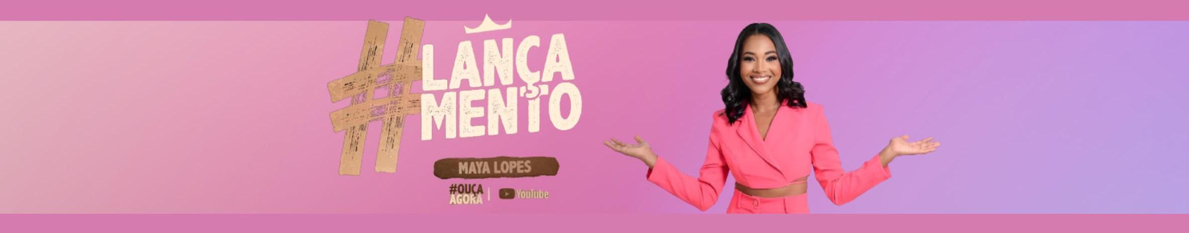 Imagem de capa de Maya Lopes