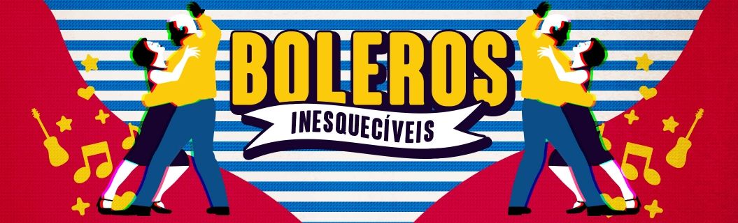 Ouça a nossa playlist de boleros inesquecíveis!
