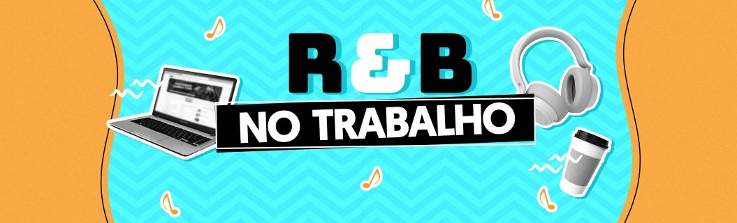 Confira uma seleção R&B para ouvir no trabalho